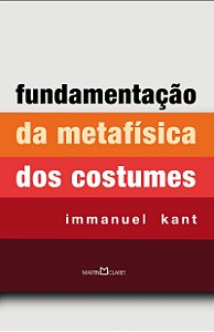 Fundamentação da metafísica dos costumes