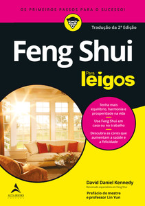 Feng shui para leigos: os primeiros passos para o sucesso
