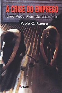 A crise do emprego: uma visão além da economia