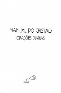 Manual do cristão: orações diárias