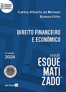 Direito Financeiro e econômico esquematizado - 6ª edição 2024