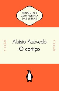 O cortiço - Com posfácio de Antonio Arnoni Prado