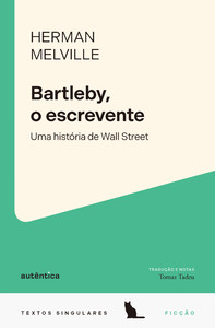 Bartleby, o escrevente: Uma história de Wall Street