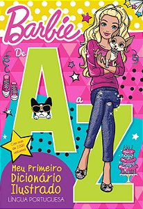Barbie - De A a Z - Meu primeiro dicionário ilustrado: Língua Portuguesa