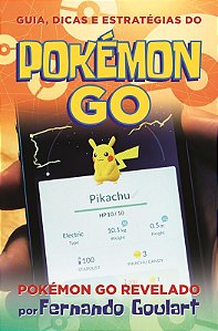 Guia, dicas e estratégias do Pokémon Go