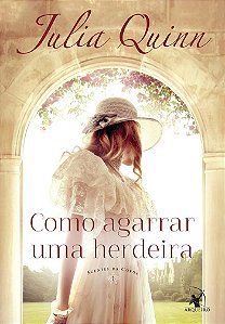 Como agarrar uma herdeira (Agentes da Coroa – Livro 1)