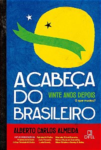 A cabeça do brasileiro, vinte anos depois: o que mudou