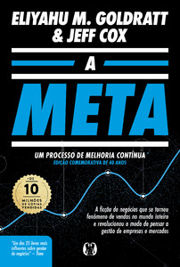 A Meta: Um processo de melhoria contínua - Edição comemorativa de 40 anos