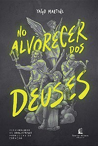 No alvorecer dos Deuses: Desvendando as idolatrias profundas do coração