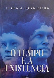 O TEMPO E A EXISTENCIA