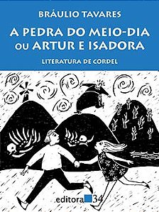 A pedra do meio-dia ou Artur e Isadora: literatura de cordel