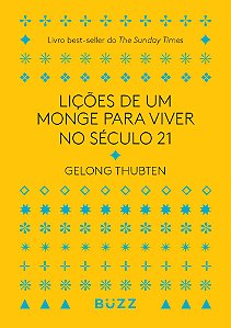 Lições de um monge para viver no século 21: Livro best-seller do The Sunday Times