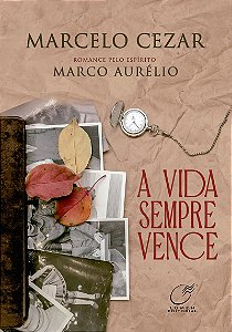 A VIDA SEMPRE VENCE