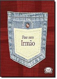 Com carinho para meu irmão