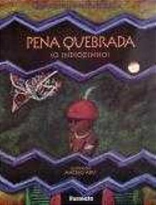Pena quebrada (O indiozinho)