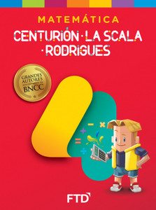 Grandes Autores Matemática - Centurión, La Scala e Rodrigues - 4º ano
