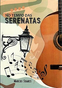 NO TEMPO DAS SERENATAS