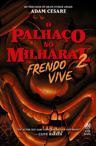 O palhaço no milharal 2: Frendo vive