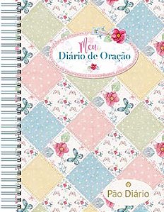 Meu Diário de oração - Pão Diário - Devocional diário: 365 meditações devocionais com espaço para suas anotações