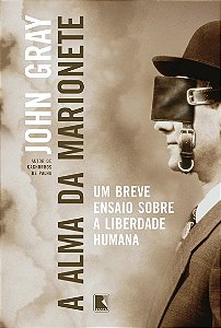 A alma da marionete: Um breve ensaio sobre a liberdade humana