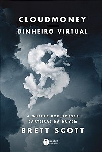 Cloudmoney: A guerra por nossas carteiras na nuvem