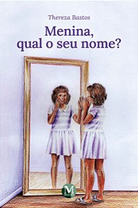 Menina, qual o seu nome?