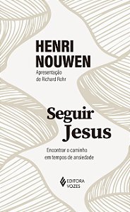 Seguir Jesus: Encontrar o caminho em tempos de ansiedade