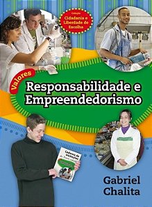 Valores: Responsabilidade e Empreendedorismo