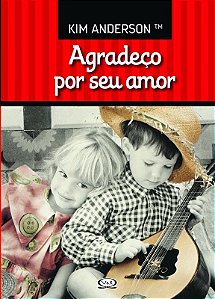 Agradeço por seu amor