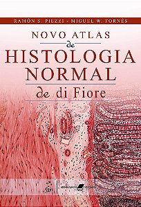 Novo Atlas de Histologia Normal de Di Fiore