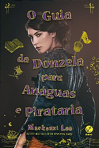 O guia da donzela para anáguas e pirataria (Vol. 2 Irmãos Montague)