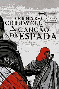 A canção da espada (Vol. 4 Crônicas Saxônicas)