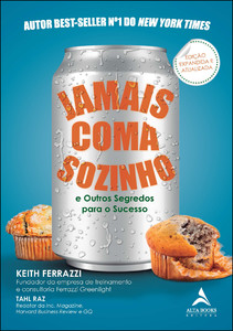 Jamais coma sozinho: e outros segredos para o sucesso
