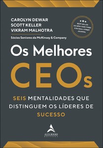 Os melhores ceos: seis mentalidades que distinguem os líderes de sucesso