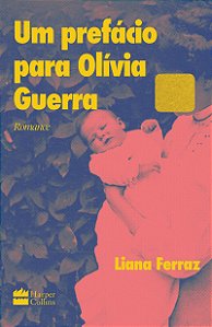 Um prefácio para Olívia Guerra | Romance finalista do Prêmio São Paulo de Literatura 2024
