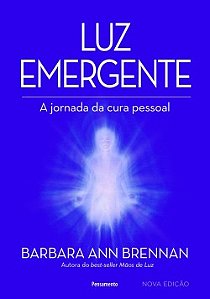 Luz emergente: a jornada da cura pessoal
