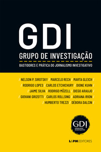 GDI - Grupo de investigação: Bastidores e prática do jornalismo investigativo