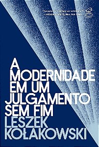 A modernidade em um julgamento sem fim