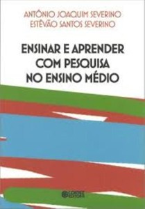 Ensinar e aprender com pesquisa no ensino médio
