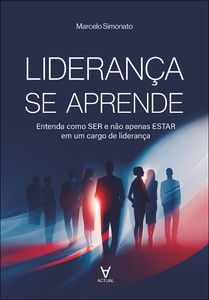 Liderança se aprende: entenda como ser e não apenas estar em um cargo de liderança