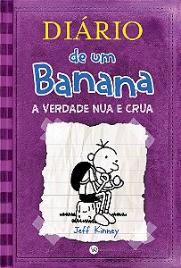 Diário de um Banana 5: A verdade nua e crua