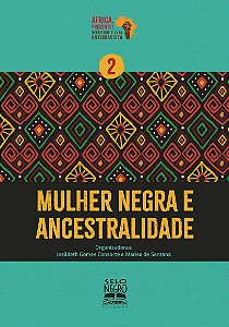 Mulher negra e ancestralidade