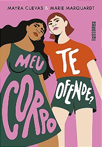 Meu corpo te ofende?