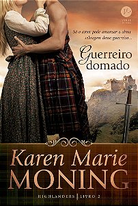 Guerreiro domado (Vol. 2 Highlanders)