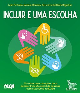 Incluir é uma escolha: 40 cartas com situações para debater inclusão social de pessoas com autonomia reduzida