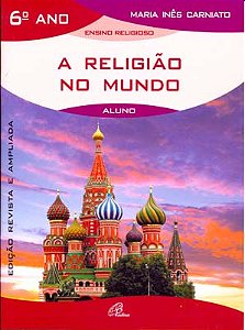 A religião no mundo - 6º ano (livro do aluno)