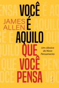 Você é aquilo que você pensa