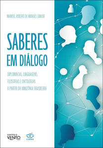 Saberes em diálogo: diplomacias, linguagens, filosofias e ontologias a partir da amazônia brasileira