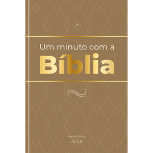 Um minuto com a Bíblia - Marrom - Devocional diário: Leituras bíblicas diárias, rápidas e transformadoras