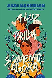 A luz brilha somente agora